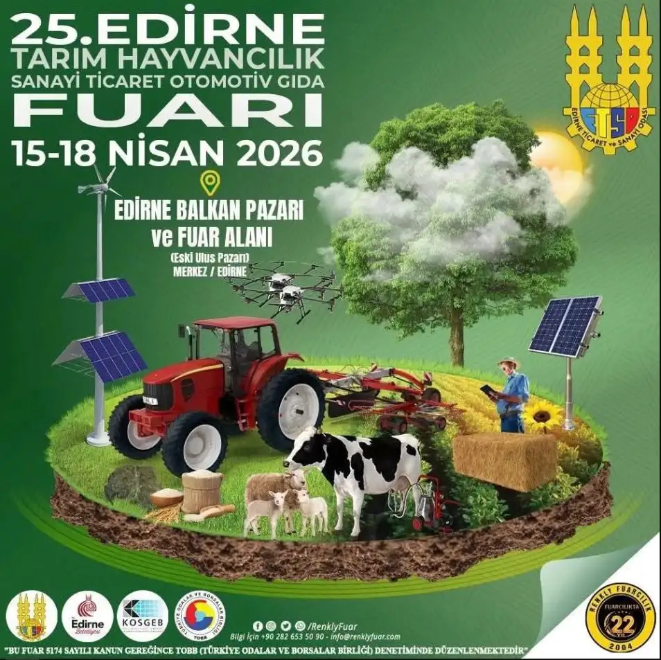 Edirne’de 25. Tarım ve Sanayi Fuarı Kapılarını Açıyor
