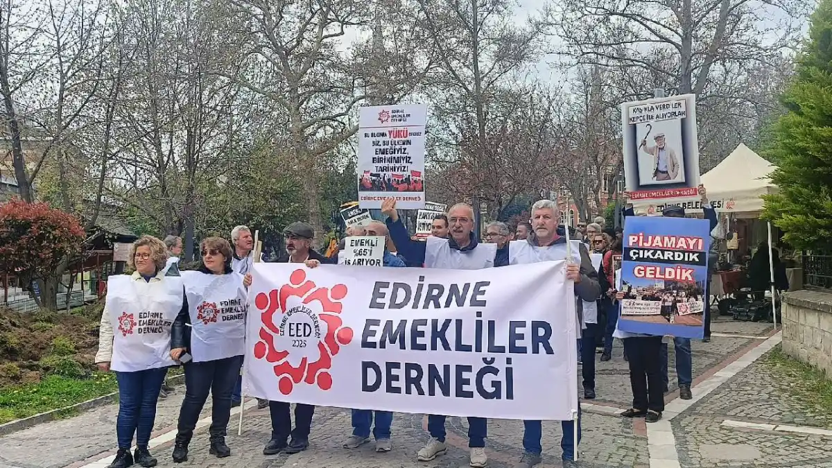Edirne’de Emeklilerden Zam ve Güvenlik Çıkışı