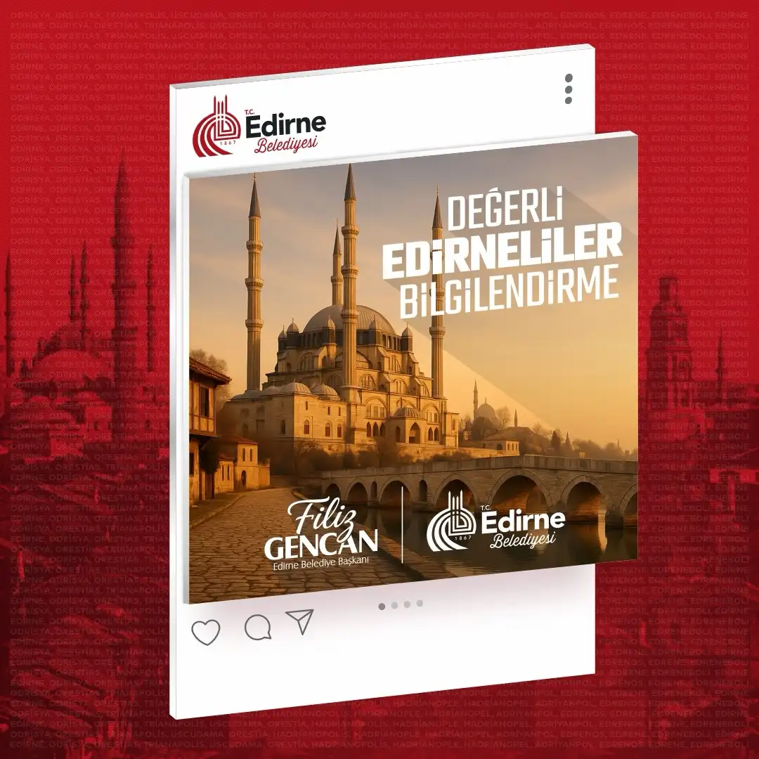 Edirne Belediyesi'nden Vergi Ödemeleri İçin Son Gün Uyarısı