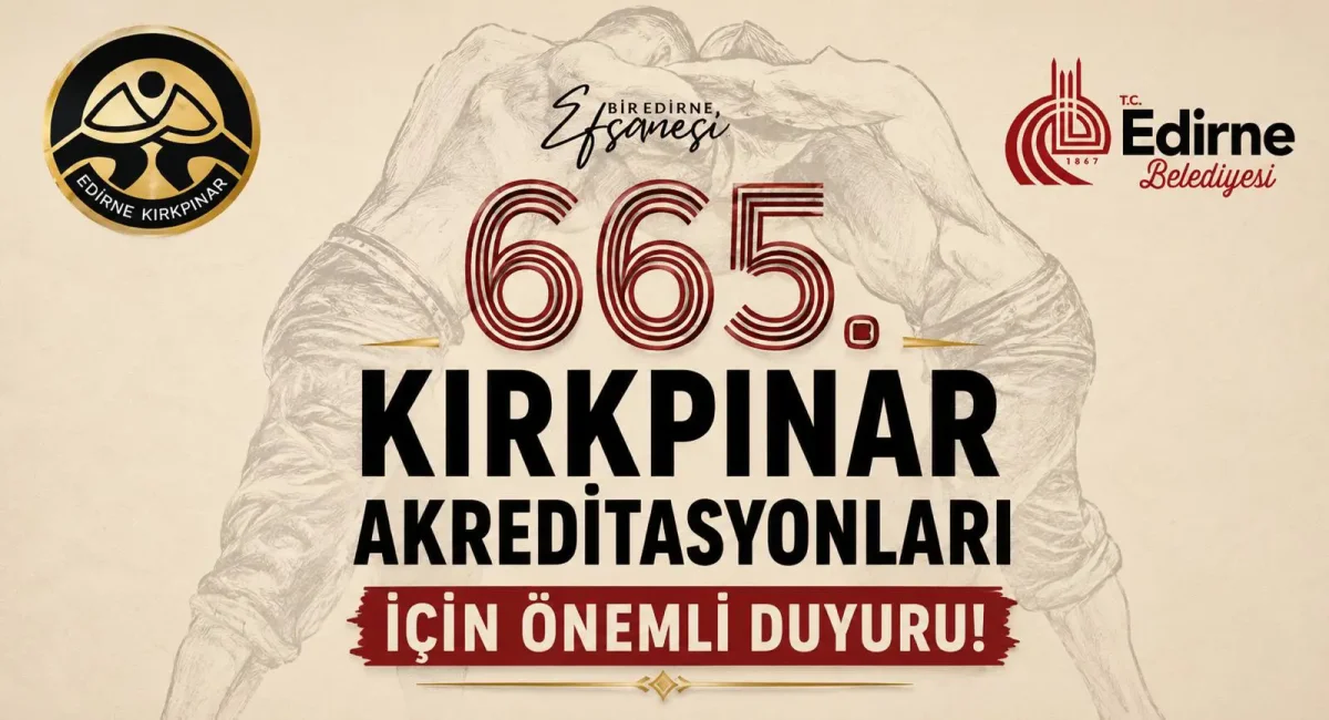 Kırkpınar için akreditasyon başvuruları başlıyor