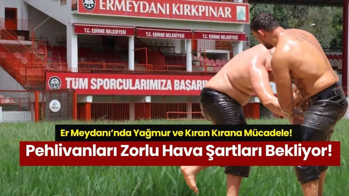 Er Meydanı’nda Yağmur ve Kıran Kırana Mücadele!