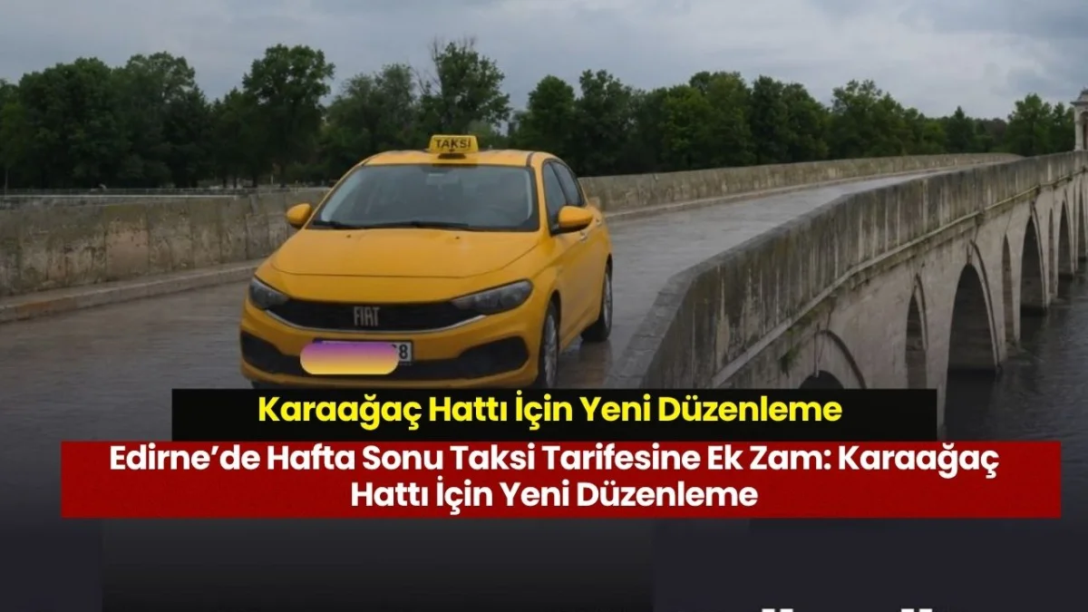 Karaağaç Hattı İçin Yeni Düzenleme