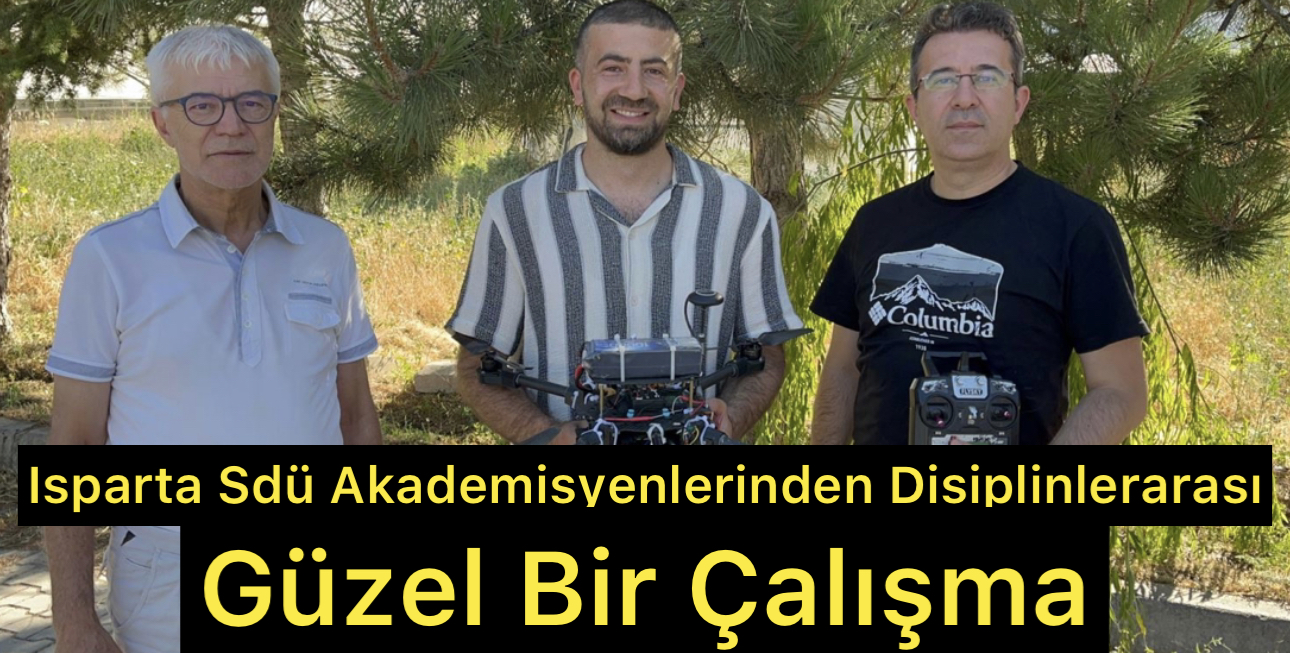 Isparta SDÜ Akademisyenlerinden Disiplinler Arası Bir Çalışma