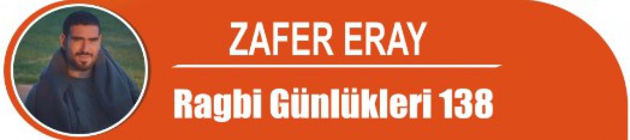 Ragbi Günlükleri 138