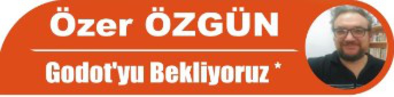 Godot’yu Bekliyoruz *