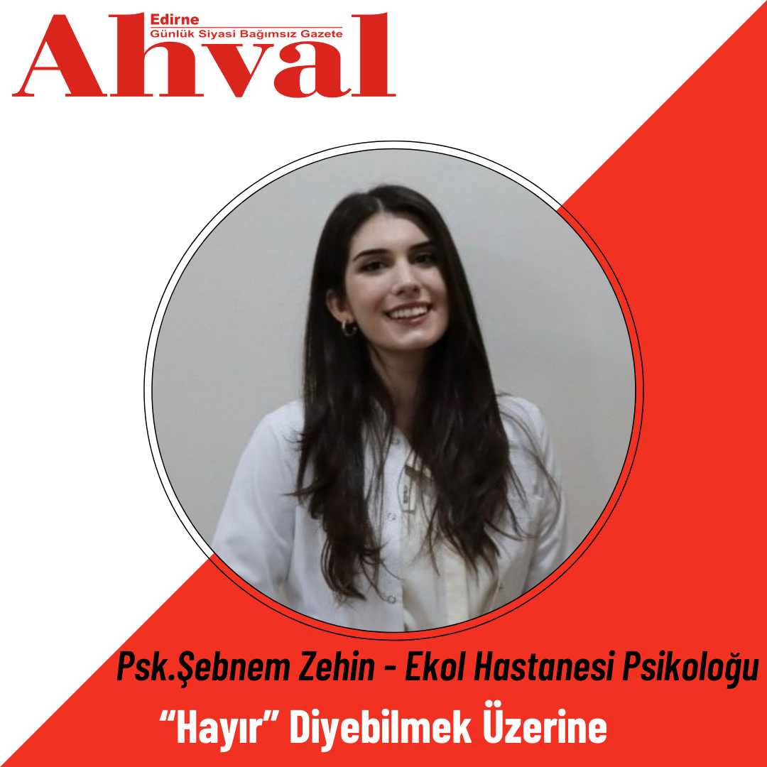 “Hayır” Diyebilmek Üzerine