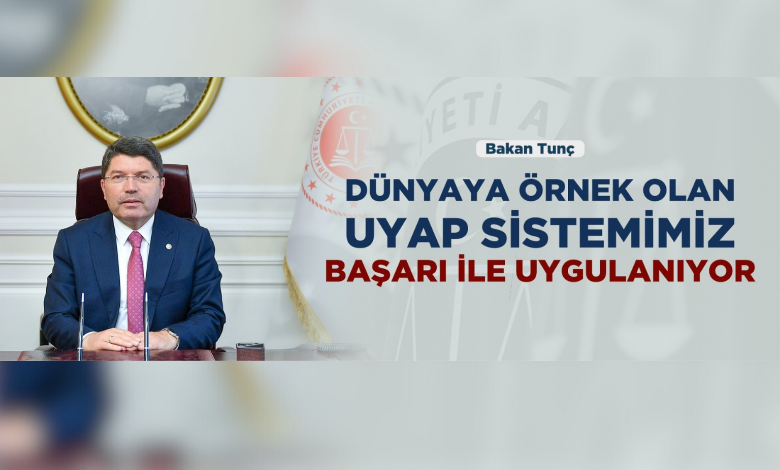 'UYAP dünyaya örnek bir proje haline geldi'