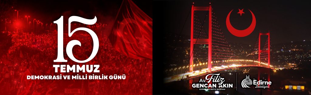 Edirne Belediyesi 15 Temmuz ilanı