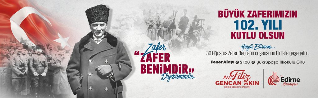 Edirne Belediyesi 30 Ağustos 2024 Zafer Bayramı ilanı