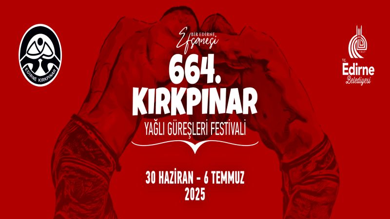 664'üncü Kırkpınar Yağlı Güreşleri tarihi belli oldu