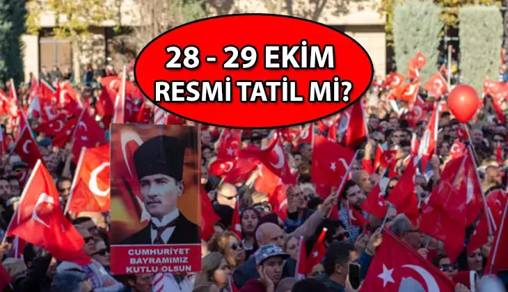 İşte Cumhuriyet Bayramı resmi tatili