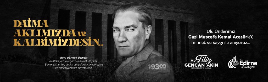 Edirne Belediyesi 10 Kasım 2024 Atatürk'ü Anma Günü ilanı