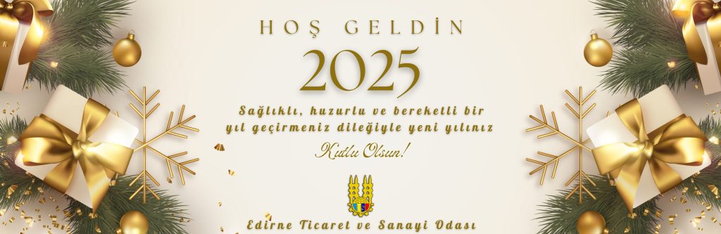 Edirne Ticaret ve Sanayi Odası 31 Aralık 2024 yeni yıl ilanı