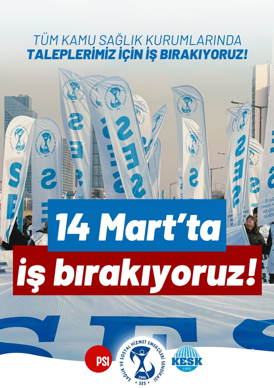 Sendikalı sağlıkçılar 14 Mart’ta iş bırakıyor!