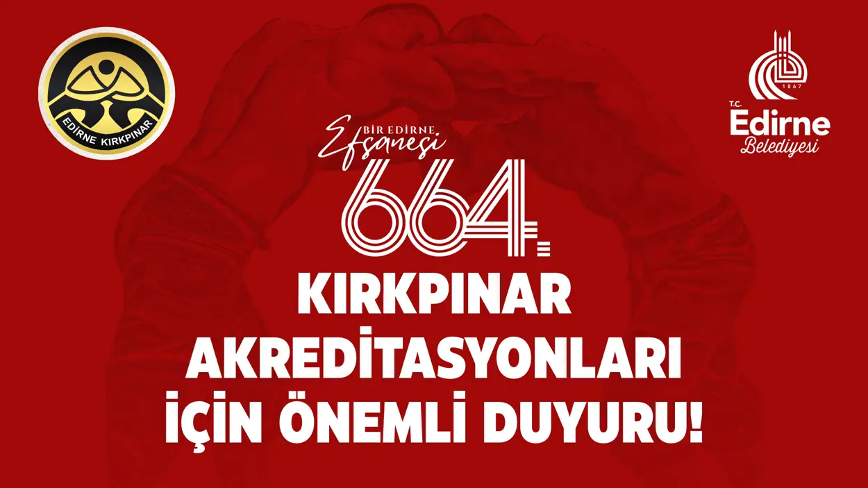 664. Tarihi Kırkpınar için akreditasyon süreci başlıyor