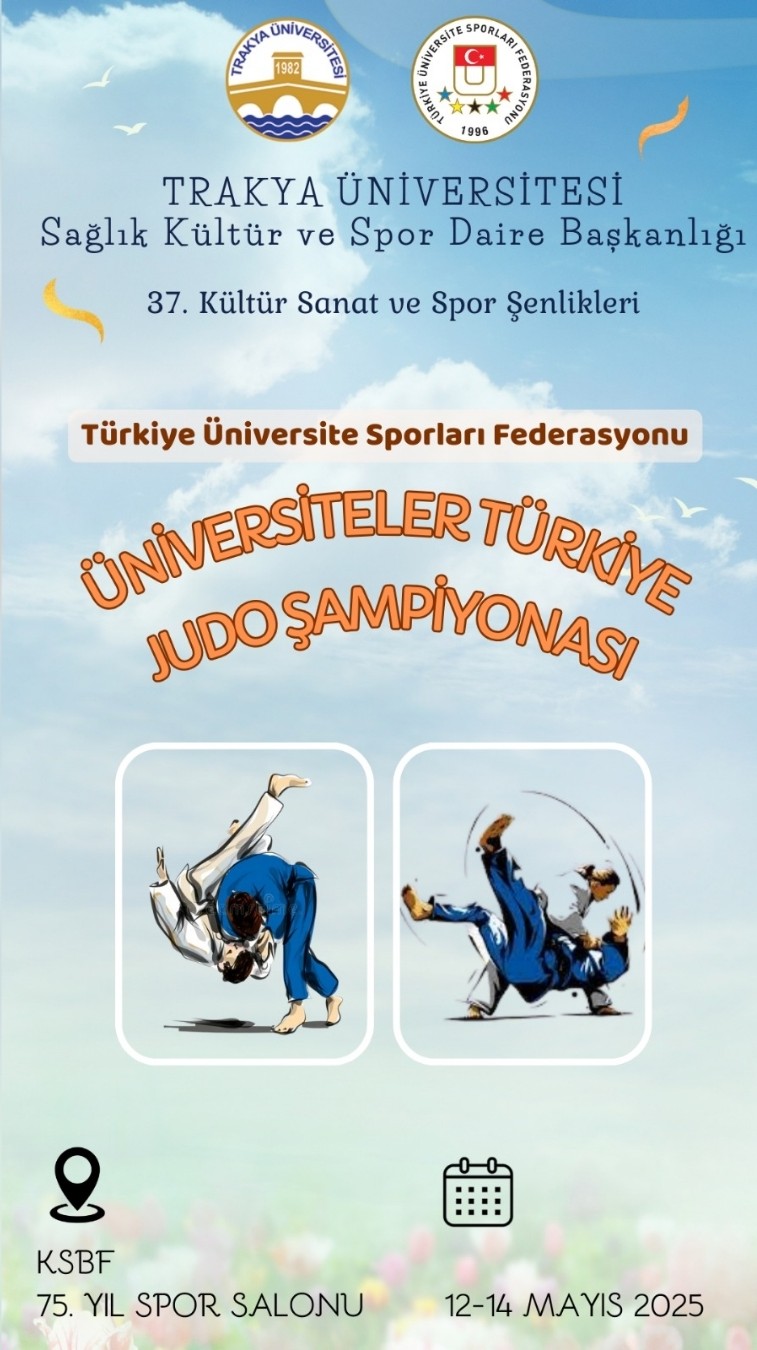 Üniversite Sporları Türkiye Judo Şampiyonası 12-14 Mayıs'ta Edirne’de