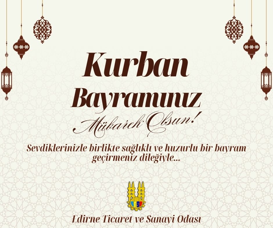 Edirne Ticaret ve Sanayi Odası 2025 Kurban Bayramı ilanı