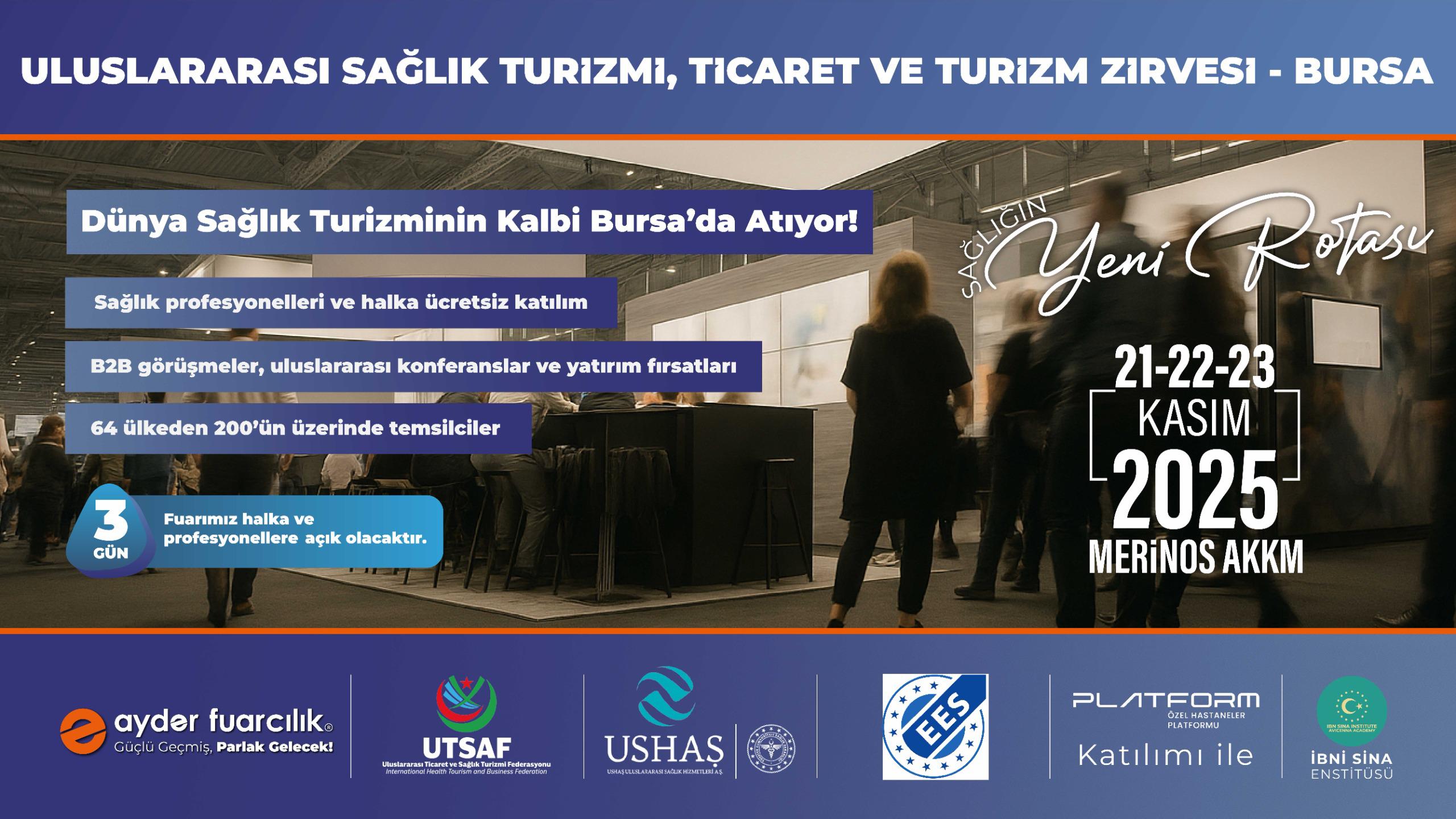 Uluslararası Sağlık Turizmi, Ticaret ve Turizm Zirvesi Bursa’da başlıyor