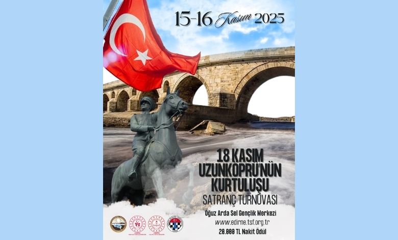 Uzunköprü’nün Kurtuluşu Satranç Turnuvası başlıyor