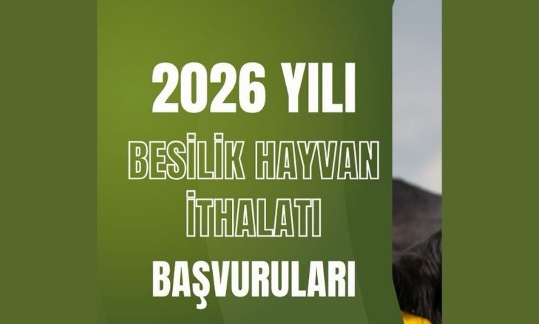 Besilik hayvan ithalatı için başvurular başlıyor