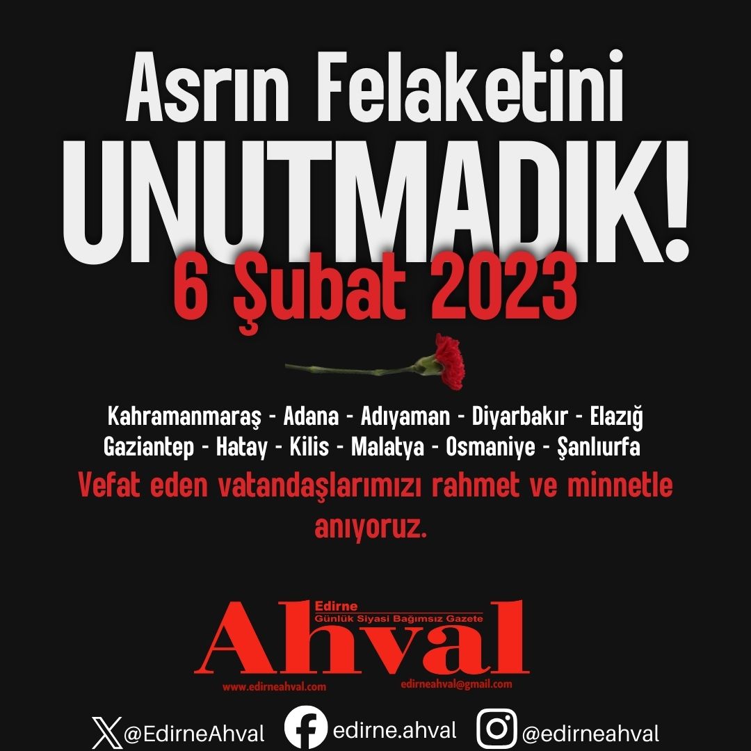 6 Şubat acısı hepimizin ortak hafızası!