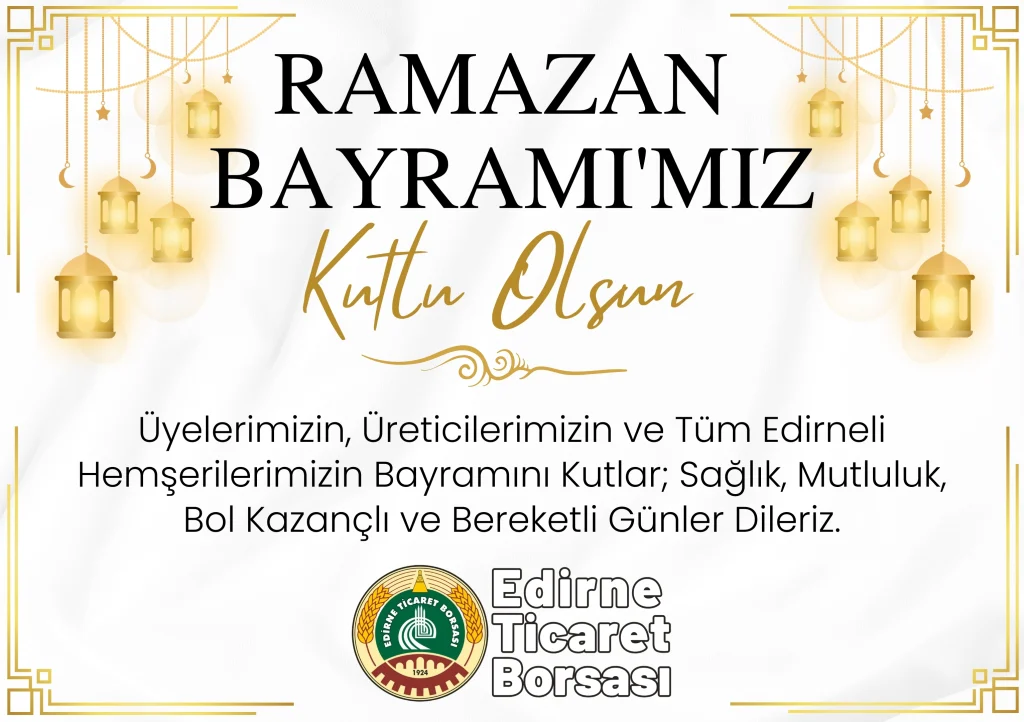 Edirne Ticaret Borsası Ramazan Bayramı İlanı